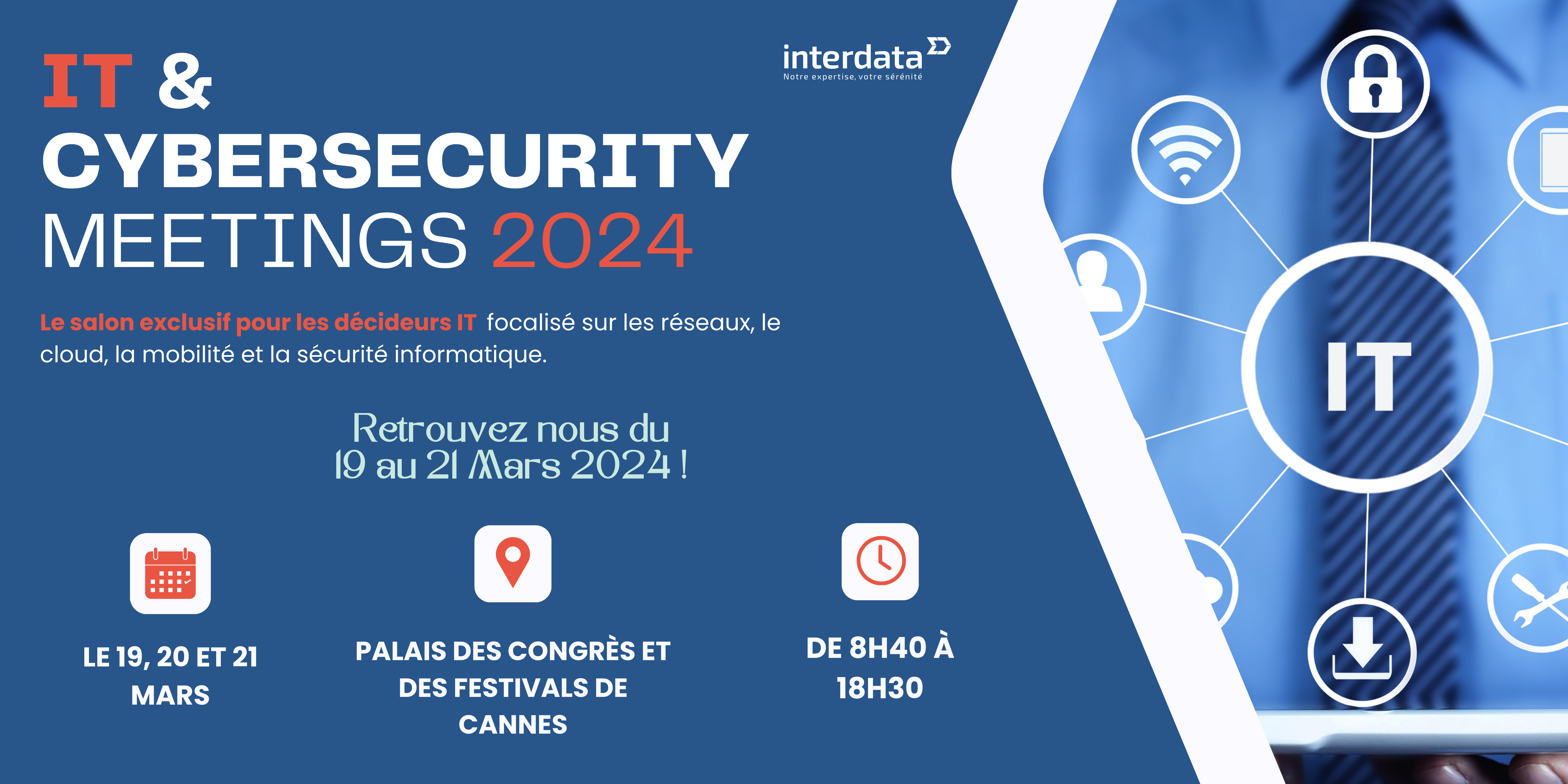 Interdata sera présent au salon It & Cybersecurity Meetings 2024 
